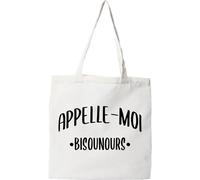 Otshirt Tote bag coton recyclé appelle moi bisounours | Imprimé en France, cadeau humour anniversaire original rigolo humoristique
