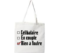 Otshirt Tote bag coton recyclé célibataire en couple rien à foutre | Imprimé en France, cadeau humour anniversaire original rigolo humoristique