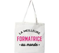 Otshirt Tote bag coton recyclé la meilleure formatrice au monde | Imprimé en France, cadeau humour anniversaire original rigolo humoristique