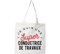 Otshirt Tote bag coton recyclé une super conductrice de travaux | Imprimé en France, cadeau humour anniversaire original rigolo humoristique