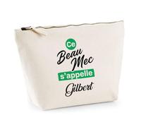 Otshirt Trousse Ce Beau mec sappelle Gilbert - Idée Rangement Cadeau Cadeau Anniversaire Fête Original Famille Travail Départ Collègue Retraite Noël. - Taille Unique