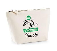 Otshirt Trousse Ce Beau mec sappelle Timote - Pouch Case - Idée Trousse Rangement Cadeau Anniversaire Fête Original Famille Travail Départ Collègue Retraite Noël.