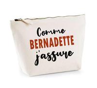 Otshirt Trousse comme Bernadette J'assure - Pouch - Idée Pochette Personnalisable Cadeau Anniversaire Fête Original Famille Travail Départ Collègue Retraite Noël.