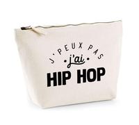 Otshirt Trousse J'peux Pas j'ai Hip Hop | Pochette Toilette Maquillage | Idée Cadeau Danse Rythme Sport Humour Original Anniversaire
