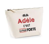 Otshirt Trousse Ma Adele C'est la Plus Forte - Pouch Case - Idée Trousse Rangement Cadeau Anniversaire Fête Original Famille Travail Départ Collègue Retraite Noël.