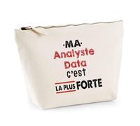 Otshirt Trousse Ma Analyste Data Cest la Plus Forte - Pouch Case - Idée Trousse Rangement Cadeau Anniversaire Fête Original Famille Travail Départ Collègue Retraite Noël.