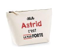 Otshirt Trousse Ma Astrid C'est la Plus Forte - Pouch Case - Idée Trousse Rangement Cadeau Anniversaire Fête Original Famille Travail Départ Collègue Retraite Noël.