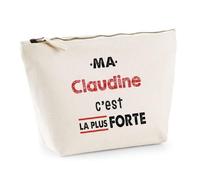 Otshirt Trousse Ma Claudine Cest la Plus Forte - Idée Rangement Cadeau Cadeau Anniversaire Fête Original Famille Travail Départ Collègue Retraite Noël. - Taille Unique