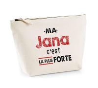 Otshirt Trousse Ma Jana C'est la Plus Forte - Pouch Case - Idée Trousse Rangement Cadeau Anniversaire Fête Original Famille Travail Départ Collègue Retraite Noël.