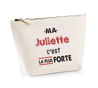 Otshirt Trousse Ma Juliette C'est la Plus Forte - Pouch Case - Idée Trousse Rangement Cadeau Anniversaire Fête Original Famille Travail Départ Collègue Retraite Noël.