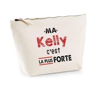 Otshirt Trousse Ma Kelly C'est la Plus Forte - Pouch Case - Idée Trousse Rangement Cadeau Anniversaire Fête Original Famille Travail Départ Collègue Retraite Noël.