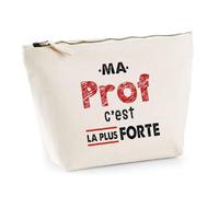 Otshirt Trousse Ma Prof C'est la Plus Forte - Pouch Case - Idée Trousse Rangement Cadeau Anniversaire Fête Original Famille Travail Départ Collègue Retraite Noël.