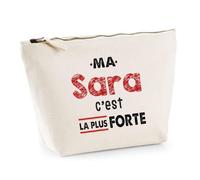 Otshirt Trousse Ma Sara C'est la Plus Forte - Pouch Case - Idée Trousse Rangement Cadeau Anniversaire Fête Original Famille Travail Départ Collègue Retraite Noël.