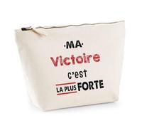 Otshirt Trousse Ma Victoire C'est la Plus Forte - Pouch Case - Idée Trousse Rangement Cadeau Anniversaire Fête Original Famille Travail Départ Collègue Retraite Noël.