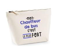 Otshirt Trousse Mon Chauffeur de Bus C'est Le Plus Fort - Pouch Case - Idée Trousse Rangement Cadeau Anniversaire Fête Original Famille Travail Départ Collègue Retraite Noël.