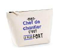 Otshirt Trousse Mon Chef de Chantier C'est Le Plus Fort - Pouch Case - Idée Trousse Rangement Cadeau Anniversaire Fête Original Famille Travail Départ Collègue Retraite Noël.