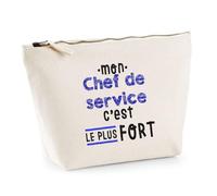 Otshirt Trousse Mon Chef de Service Cest Le Plus Fort - Idée Rangement Cadeau Cadeau Anniversaire Fête Original Famille Travail Départ Collègue Retraite Noël. - Taille Unique