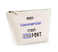Otshirt Trousse Mon Commercial C'est Le Plus Fort - Pouch Case - Idée Trousse Rangement Cadeau Anniversaire Fête Original Famille Travail Départ Collègue Retraite Noël.
