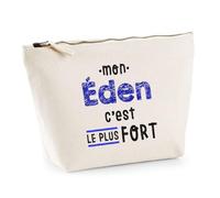 Otshirt Trousse Mon Eden C'est Le Plus Fort - Pouch Case - Idée Trousse Rangement Cadeau Anniversaire Fête Original Famille Travail Départ Collègue Retraite Noël.