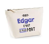 Otshirt Trousse Mon Edgar C'est Le Plus Fort - Pouch Case - Idée Trousse Rangement Cadeau Anniversaire Fête Original Famille Travail Départ Collègue Retraite Noël.