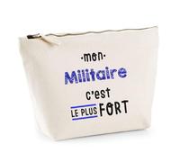 Otshirt Trousse Mon Militaire C'est Le Plus Fort - Pouch Case - Idée Trousse Rangement Cadeau Anniversaire Fête Original Famille Travail Départ Collègue Retraite Noël.