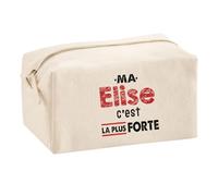 Otshirt Trousse Multifonction Ma Elise C'est la Plus Forte - Multi-Purpose Case - Idée Trousse Multifonction Cadeau Anniversaire Fête Original Famille Travail Départ Collègue Retraite Noël.