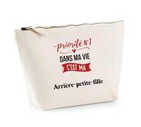 Otshirt Trousse Priorite N1 dans ma Vie C'est ma Arrière-Petite-Fille - Pouch Case - Idée Trousse Rangement Cadeau Anniversaire Fête Original Famille Travail Départ Collègue Retraite Noël.