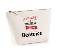 Otshirt Trousse Priorite N1 dans ma Vie C'est ma Beatrice - Pouch Case - Idée Trousse Rangement Cadeau Anniversaire Fête Original Famille Travail Départ Collègue Retraite Noël.