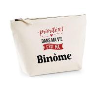 Otshirt Trousse Priorite N1 dans ma Vie C'est ma Binome - Pouch Case - Idée Trousse Rangement Cadeau Anniversaire Fête Original Famille Travail Départ Collègue Retraite Noël.