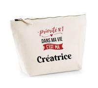Otshirt Trousse Priorite N1 dans ma Vie C'est ma Creatrice - Pouch Case - Idée Trousse Rangement Cadeau Anniversaire Fête Original Famille Travail Départ Collègue Retraite Noël.