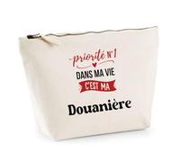 Otshirt Trousse Priorite N1 dans ma Vie Cest ma Douaniere - Pouch Case - Idée Trousse Rangement Cadeau Anniversaire Fête Original Famille Travail Départ Collègue Retraite Noël.