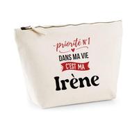Otshirt Trousse Priorite N1 dans ma Vie C'est ma Irene - Pouch Case - Idée Trousse Rangement Cadeau Anniversaire Fête Original Famille Travail Départ Collègue Retraite Noël.