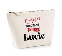 Otshirt Trousse Priorite N1 dans ma Vie C'est ma Lucie - Pouch Case - Idée Trousse Rangement Cadeau Anniversaire Fête Original Famille Travail Départ Collègue Retraite Noël.