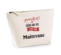 Otshirt Trousse Priorite N1 dans ma Vie C'est ma Maitresse - Pouch Case - Idée Trousse Rangement Cadeau Anniversaire Fête Original Famille Travail Départ Collègue Retraite Noël.