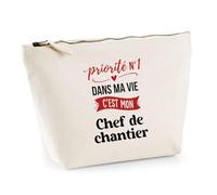 Otshirt Trousse Priorite N1 dans ma Vie C'est Mon Chef de Chantier - Pouch Case - Idée Trousse Rangement Cadeau Anniversaire Fête Original Famille Travail Départ Collègue Retraite Noël.