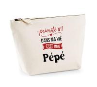 Otshirt Trousse Priorite N1 dans ma Vie C'est Mon Pépé - Pouch Case - Idée Trousse Rangement Cadeau Anniversaire Fête Original Famille Travail Départ Collègue Retraite Noël.
