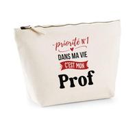 Otshirt Trousse Priorite N1 dans ma Vie C'est Mon Prof - Pouch Case - Idée Trousse Rangement Cadeau Anniversaire Fête Original Famille Travail Départ Collègue Retraite Noël.