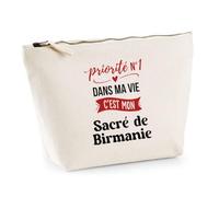Otshirt Trousse Priorite N1 dans ma Vie C'est Mon Sacre de Birmanie - Pouch Case - Idée Trousse Rangement Cadeau Anniversaire Fête Original Famille Travail Départ Collègue Retraite Noël.