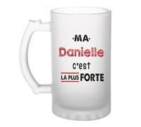 Otshirt Verre à Bière Ma Danielle C'est la plus forte - Beer Glass - Idée Chope de Bière Cadeau Anniversaire Fête Original Famille Travail Départ Collègue Retraite Noël.