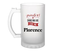 Otshirt Verre à Bière Priorite N1 dans ma vie C'est ma Florence - Beer Glass - Idée Chope de Bière Cadeau Anniversaire Fête Original Famille Travail Départ Collègue Retraite Noël.