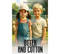 OTTER AND COTTON: BOOK TWO IN THE OTTER SERIES