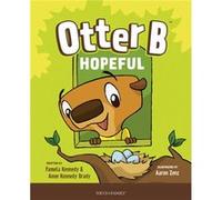 Otter B Hopeful by Pamela Kennedy Pamela Kennedy (Auteur)