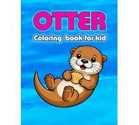 Otter coloring book for kids: Fun And Easy Drawings Of Cute Otter Coloring pages