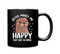 Otter Makes Me Happy You Not So Much Loutre Drôle Cadeau Mug Tasse