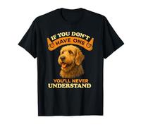 Otterhound If You Don't Have One You'll Never Understand T-Shirt