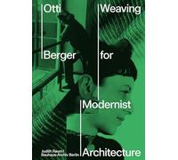 Otti Berger Weaving for Modernist Architecture