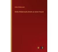 Ottilie Wildermuths Briefe An Einen Freund