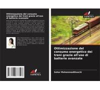 Ottimizzazione Del Consumo Energetico Dei Treni Grazie All'uso Di Batterie Avanzate
