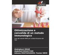 Ottimizzazione e convalida di un metodo immunologico: Caso del metodo IRMA per la determinazione del TSH