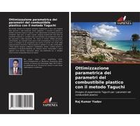 Ottimizzazione Parametrica Dei Parametri Del Combustibile Plastico Con Il Metodo Taguchi